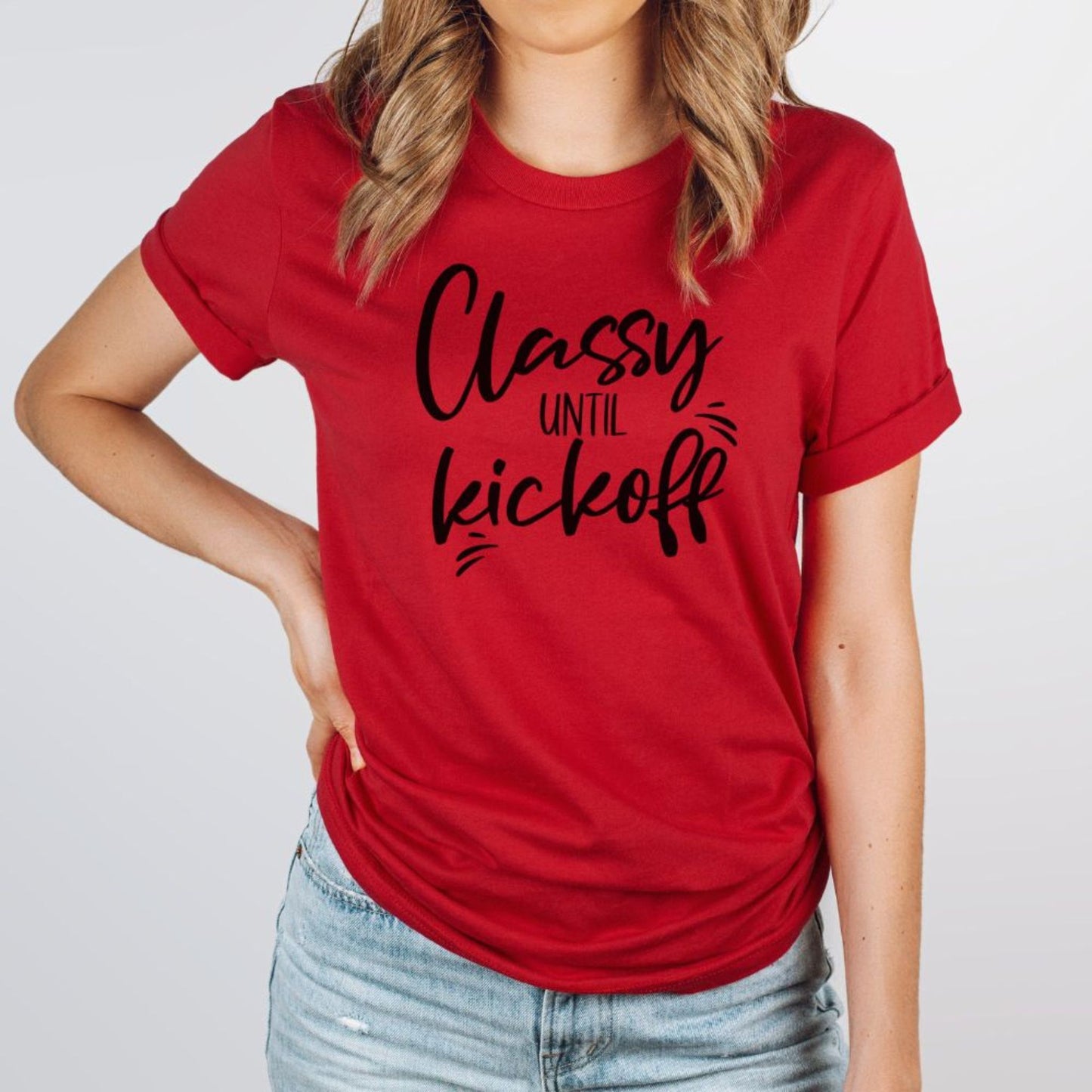 Classy Until Kickoff Graphic Tee
